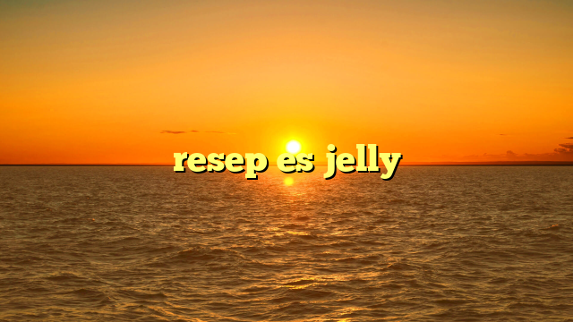 resep es jelly
